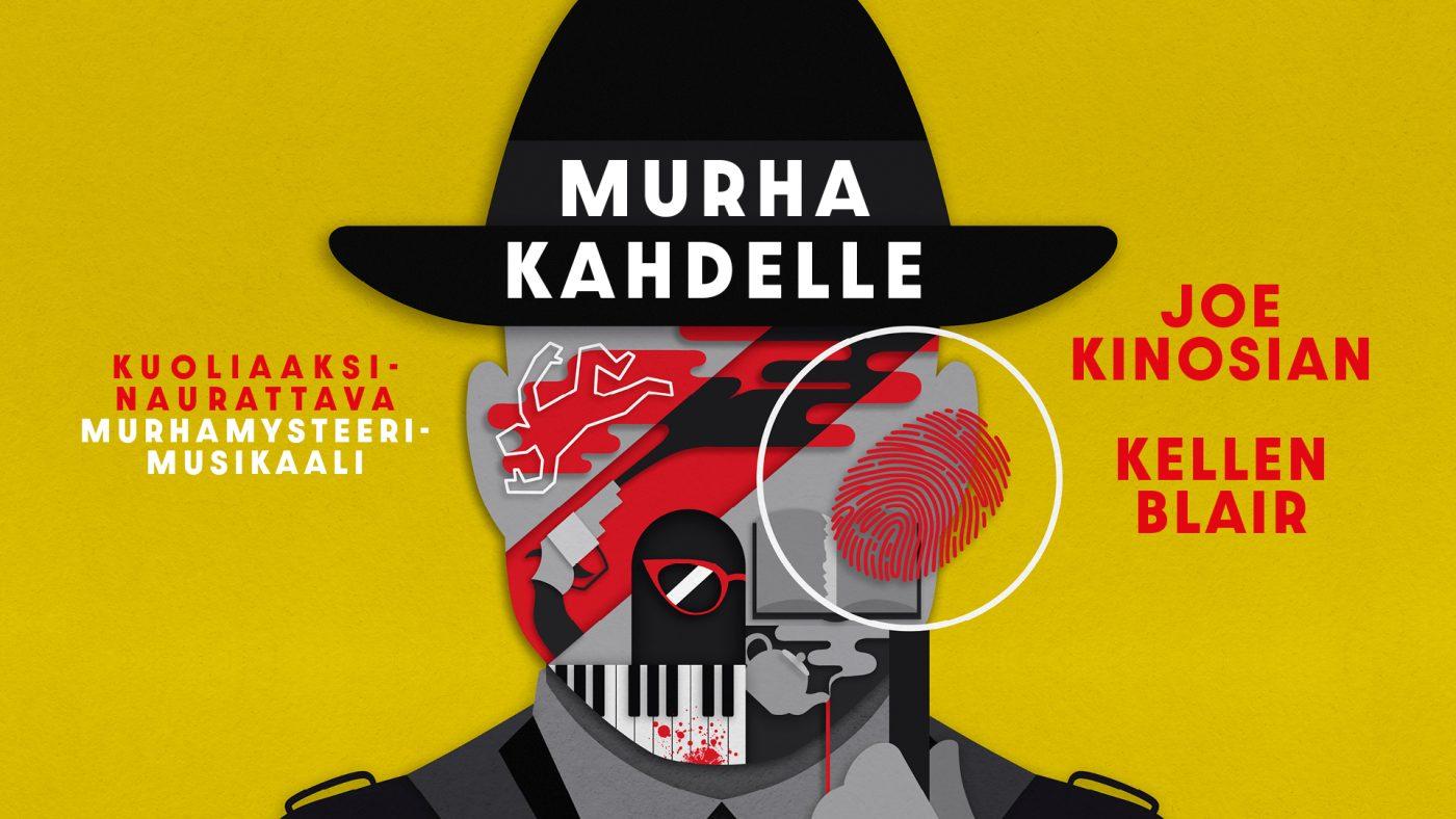 Kuvassa hahmo, jolla on musta salapoliisin hattu, jossa otsikko Murha kahdelle ja kasvoissa erilaisia murhamysteeriaiheisia kuvituksia, kuten veritahroja, ase ja eristysnauha.