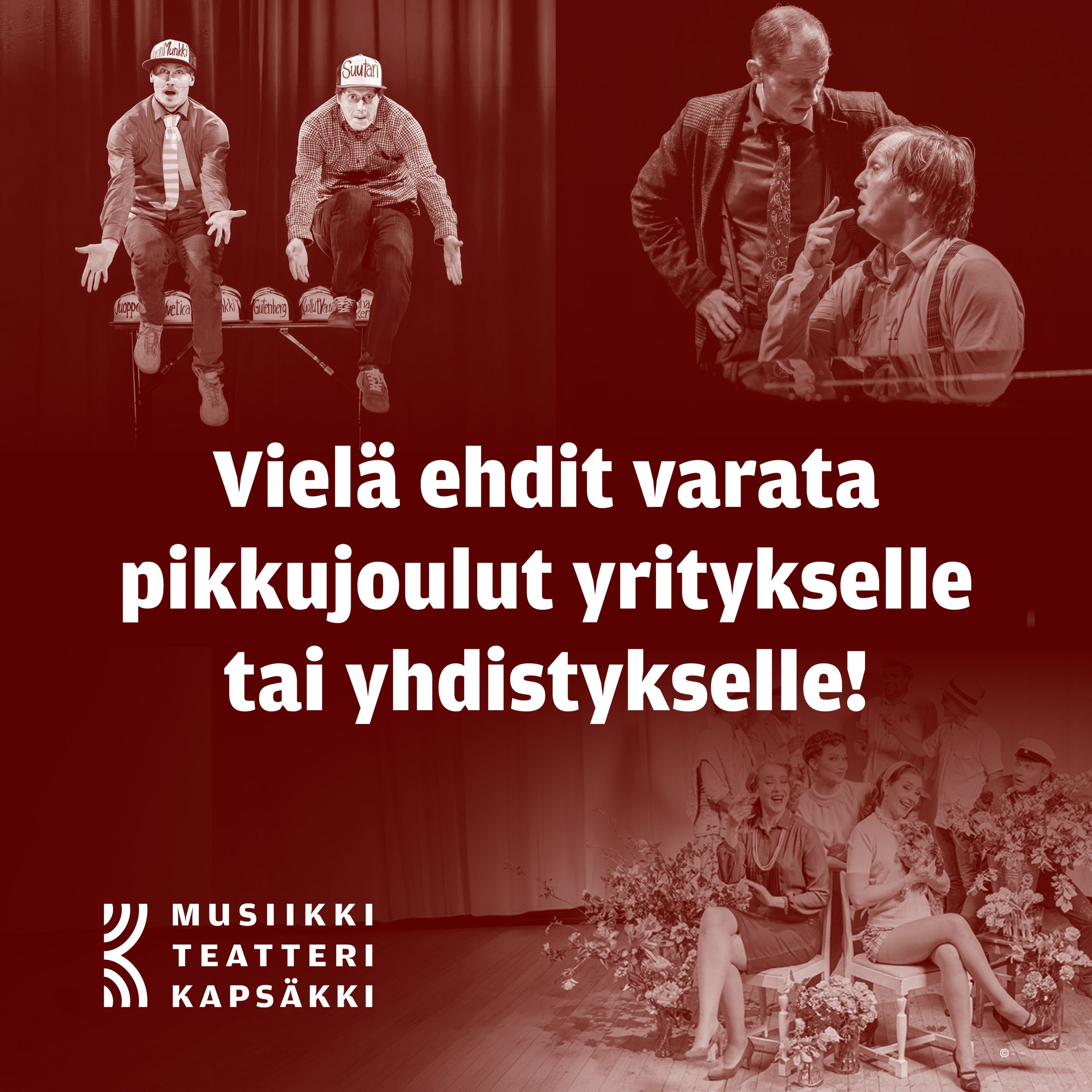 Kuvassa Musiikkiteatteri Kapsäkin pikkujoulukauden esityksien kuvat. 